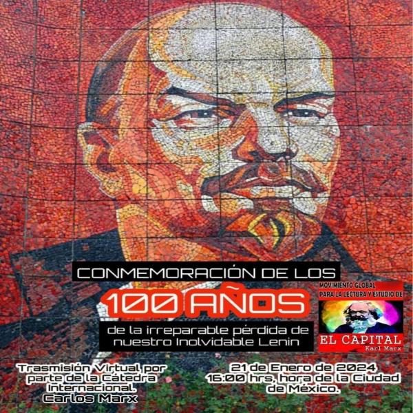 Conmemoración de los 100 años de la irreparable pérdida de nuestro inolvidable Lenin 