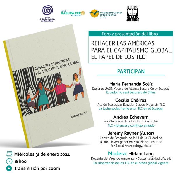 Foro y presentación del libro "Rehacer las Américas para el capitalismo global. El papel de los TLC"