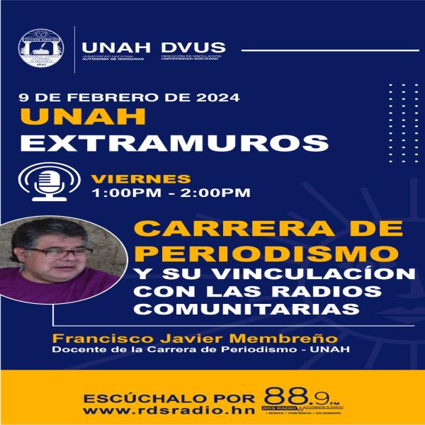 #UNAHExtramuros: Retos de la Comunicación Comunitaria y la vinculación de la carrera de Periodismo de la UNAH