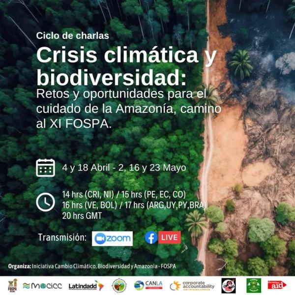Ciclo de Charlas 𝑪𝒓𝒊𝒔𝒊𝒔 𝒄𝒍𝒊𝒎𝒂́𝒕𝒊𝒄𝒂 𝒚 𝒃𝒊𝒐𝒅𝒊𝒗𝒆𝒓𝒔𝒊𝒅𝒂𝒅: 𝑹𝒆𝒕𝒐𝒔 𝒚 𝒐𝒑𝒐𝒓𝒕𝒖𝒏𝒊𝒅𝒂𝒅𝒆𝒔 𝒑𝒂𝒓𝒂 𝒆𝒍 𝒄𝒖𝒊𝒅𝒂𝒅𝒐 𝒅𝒆 𝒍𝒂 𝑨𝒎𝒂𝒛𝒐𝒏𝒊́𝒂, 𝒄𝒂𝒎𝒊𝒏𝒐 𝒂𝒍 𝑿𝑰 𝑭𝑶𝑺𝑷𝑨