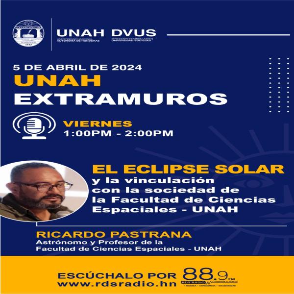 #UNAHExtramuros: Eclipse Solar y la vinculación con la sociedad de la Facultad de Ciencias Espaciales