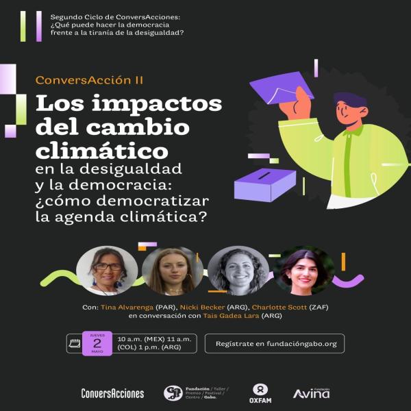 ConversAcción II: Los impactos del Cambio Climático en la desigualdad y la democracia  