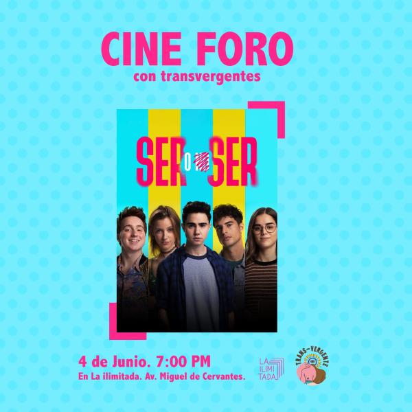 Cine Foro con Transvergentes: Ser o Ser 
